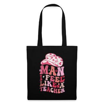 Man I Feel like a Teacher - Tote Bag - black - Front