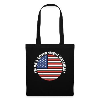 I'm On A Government Watchlist - Tote Bag - black - Front