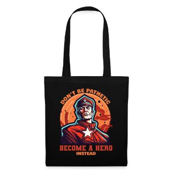 Become a hero of the people - Tote Bag - black - Front