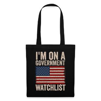 I'm On A Government Watchlist - Tote Bag - black - Front