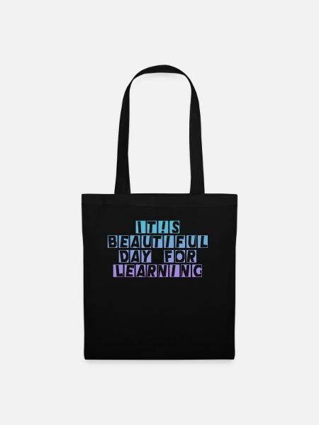 C’est une belle journée pour apprendre - Sac en tissu - noir