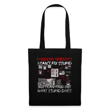 I Can't Fix Stupid But I can Find Out What It Does - Tote Bag - black - Front