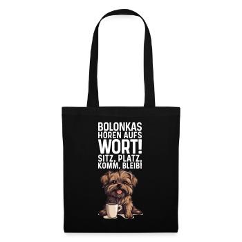 Bolonkas hören aufs Wort! Bolonka Zwetna Hund - Stoffbeutel - Schwarz - Vorne