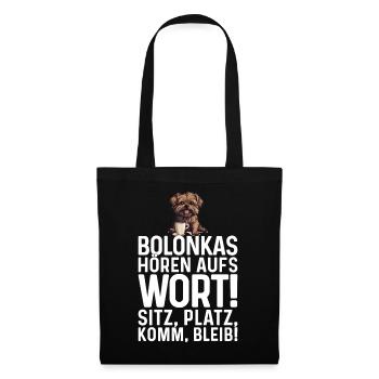 Bolonkas hören aufs Wort! Bolonka Zwetna Hund - Stoffbeutel - Schwarz - Vorne