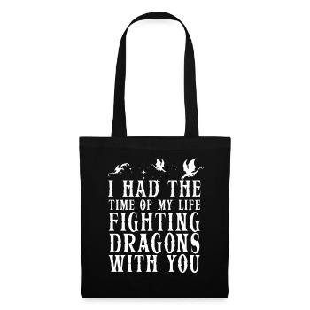 I Had The Time Of My Life Fighting Dragons - Tote Bag - black - Front