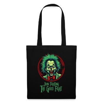 Be part of the fight for good, with a clown - Tote Bag - black - Front