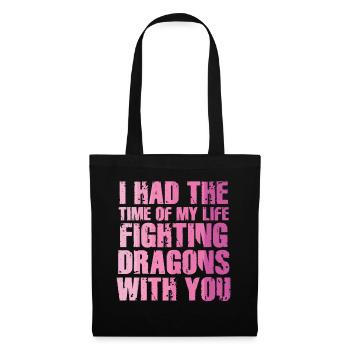 I Had The Time Of My Life Fighting Dragons - Tote Bag - black - Front