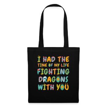 I Had The Time Of My Life Fighting Dragons - Tote Bag - black - Front