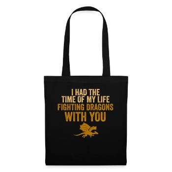 I Had The Time Of My Life Fighting Dragons - Tote Bag - black - Front