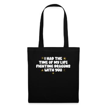 I Had The Time Of My Life Fighting Dragons - Tote Bag - black - Front