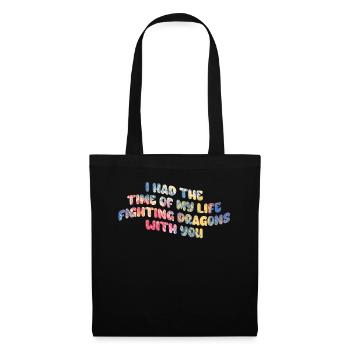 I Had The Time Of My Life Fighting Dragons - Tote Bag - black - Front