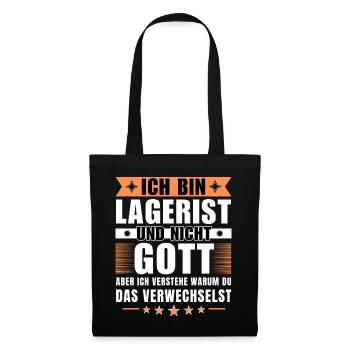 Ich bin Lagerist und nicht Gott - Stoffbeutel - Schwarz - Vorne