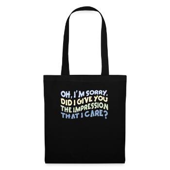 Indifference Sarcasm Different Attitude - Tote Bag - black - Front