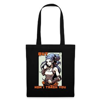 Tu le voulais, maintenant je te jette - Sac en tissu - noir - Devant