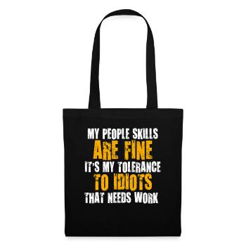 My People Skills Are Just Fine - Tote Bag - black - Front