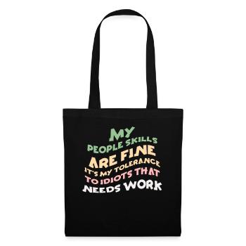 My People Skills Are Just Fine - Tote Bag - black - Front