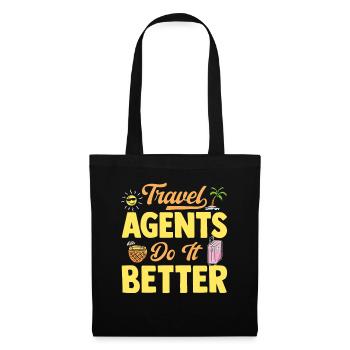 Travel Agents Do It Better Reisebüro - Stoffbeutel - Schwarz - Vorne