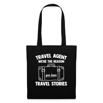 We Are The Reason You Have Travel Stories - Stoffbeutel - Schwarz - Vorne