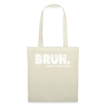 Bruh Formerly Known As Mom - Tote Bag - nature - Front