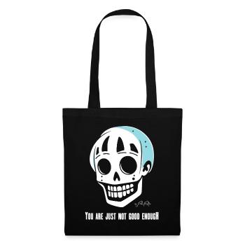 You're just not good enough, skull - Tote Bag - black - Front