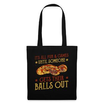 All Fun Until Someone Gets Balls Out King Python - Tote Bag - black - Front