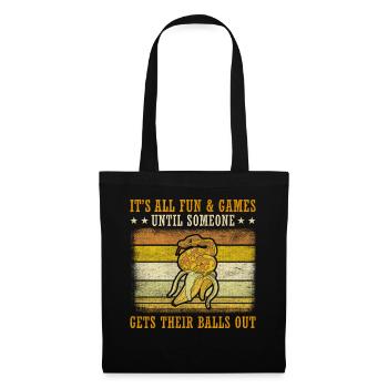 All Fun Until Someone Gets Balls Out King Python - Tote Bag - black - Front