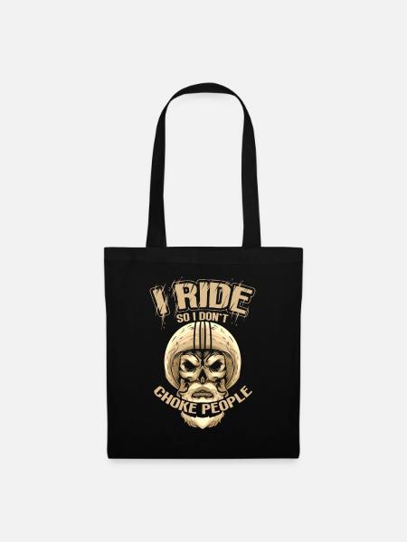 I Ride So I Don't Choke People Biker - Stoffbeutel - Schwarz
