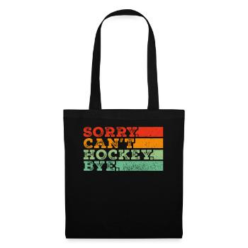 Sorry Can't Hockey Bye Hockey Lover - Tote Bag - black - Front
