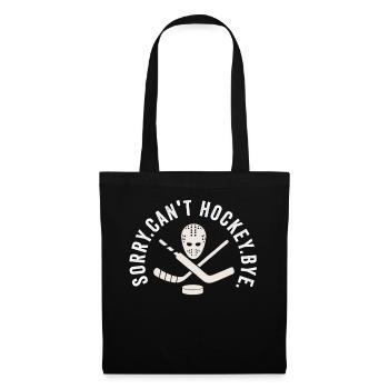 Sorry Can't Hockey Bye Hockey Lover - Tote Bag - black - Front