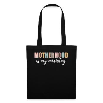 Motherhood Is My Ministry - Tote Bag - black - Front