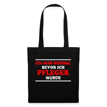 Pfleger Spruch Pflegekraft Lustig Pfleger Geschenk - Stoffbeutel - Schwarz - Vorne
