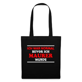 Maurer Spruch Baustelle Lustiges Maurer Geschenk - Stoffbeutel - Schwarz - Vorne