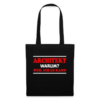 Architekt Spruch Architektur Architekt Geschenk - Stoffbeutel - Schwarz - Vorne