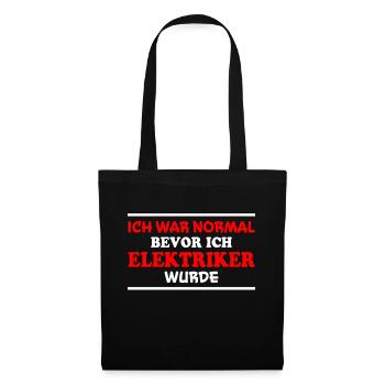 Elektriker Spruch Job Lustiges Elektriker Geschenk - Stoffbeutel - Schwarz - Vorne