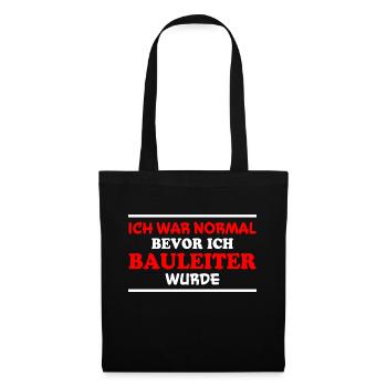 Bauleiter Spruch Baustelle Fun Bauleiter Geschenk - Stoffbeutel - Schwarz - Vorne