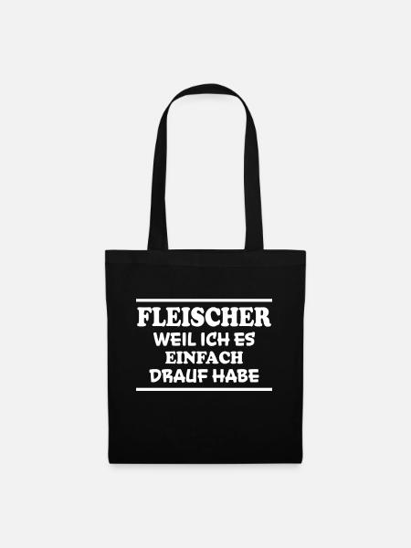Fleischer Spruch Metzger Lustig Fleischer Geschenk - Stoffbeutel - Schwarz