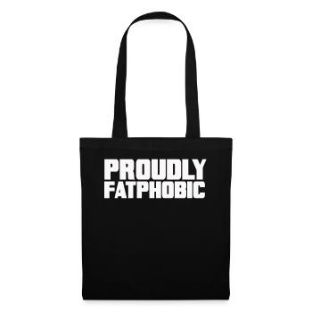 Fièrement grossophobe - Sac en tissu - noir - Devant