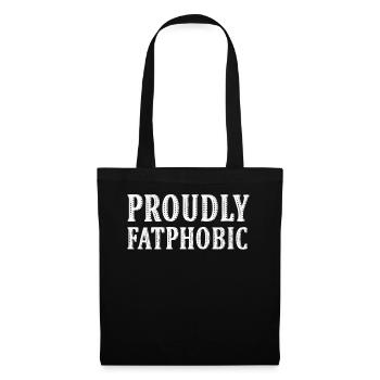 Fièrement grossophobe - Sac en tissu - noir - Devant