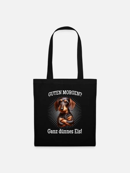 Guten Morgen? Ganz dünnes Eis! - Dackel - Stoffbeutel - Schwarz