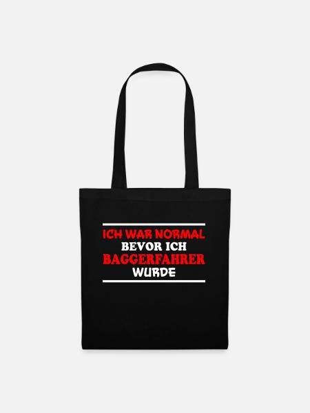 Baggerfahrer Spruch Lustiges Baggerfahrer Geschenk - Stoffbeutel - Schwarz