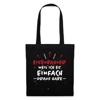 Eisenbahner Spruch Lokführer Eisenbahner Geschenk - Stoffbeutel - Schwarz - Vorne