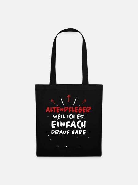 Altenpfleger Spruch Lustiges Altenpfleger Geschenk - Stoffbeutel - Schwarz