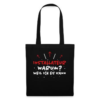 Installateur Spruch Heizung Installateur Geschenk - Stoffbeutel - Schwarz - Vorne