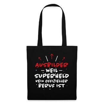 Ausbilder Spruch Beruf Lustiges Ausbilder Geschenk - Stoffbeutel - Schwarz - Vorne