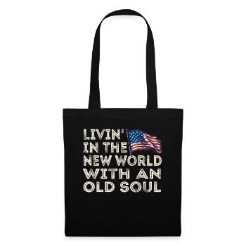 Livin in der Neuen Welt Alte Seele - Stoffbeutel - Schwarz - Vorne