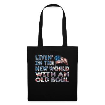 Livin in der Neuen Welt Alte Seele - Stoffbeutel - Schwarz - Vorne