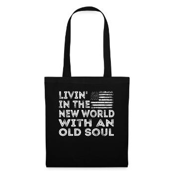 Livin in der Neuen Welt Alte Seele - Stoffbeutel - Schwarz - Vorne