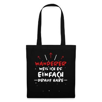 Wanderer Spruch Wandern Lustiges Wanderer Geschenk - Stoffbeutel - Schwarz - Vorne