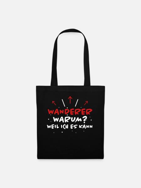 Wanderer Spruch Wandern Lustiges Wanderer Geschenk - Stoffbeutel - Schwarz