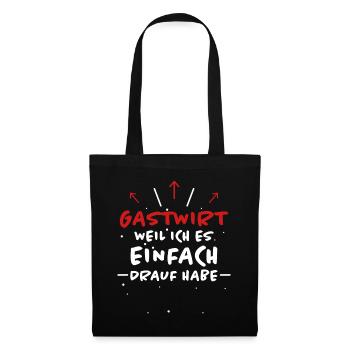 Gastwirt Spruch Kneipe Wirt Fun Gastwirt Geschenk - Stoffbeutel - Schwarz - Vorne